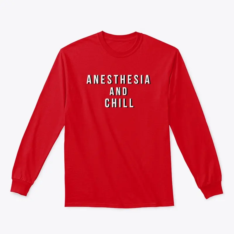 Anesthesia and chill