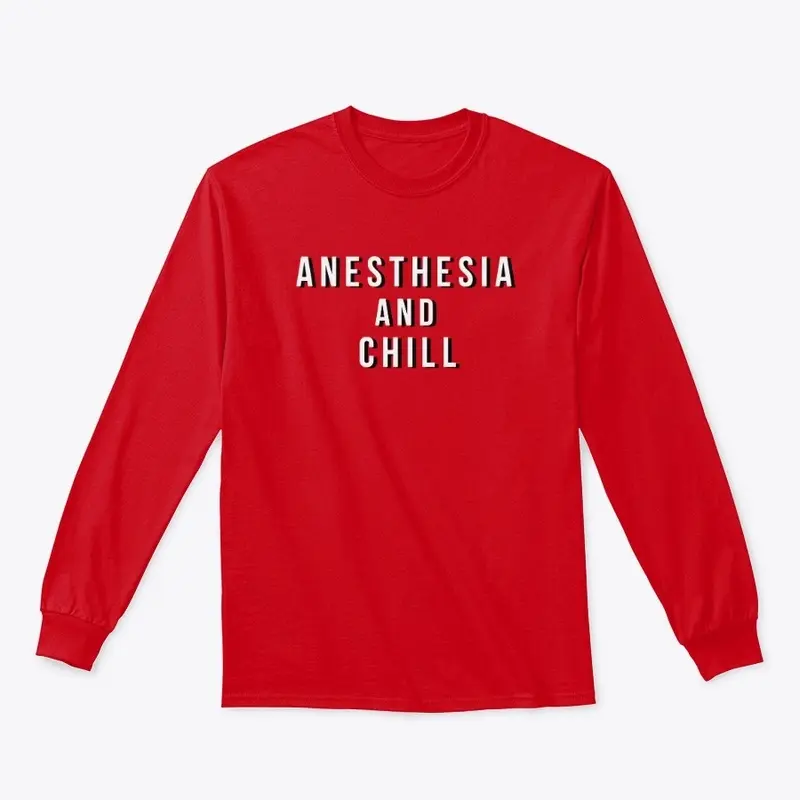 Anesthesia and chill